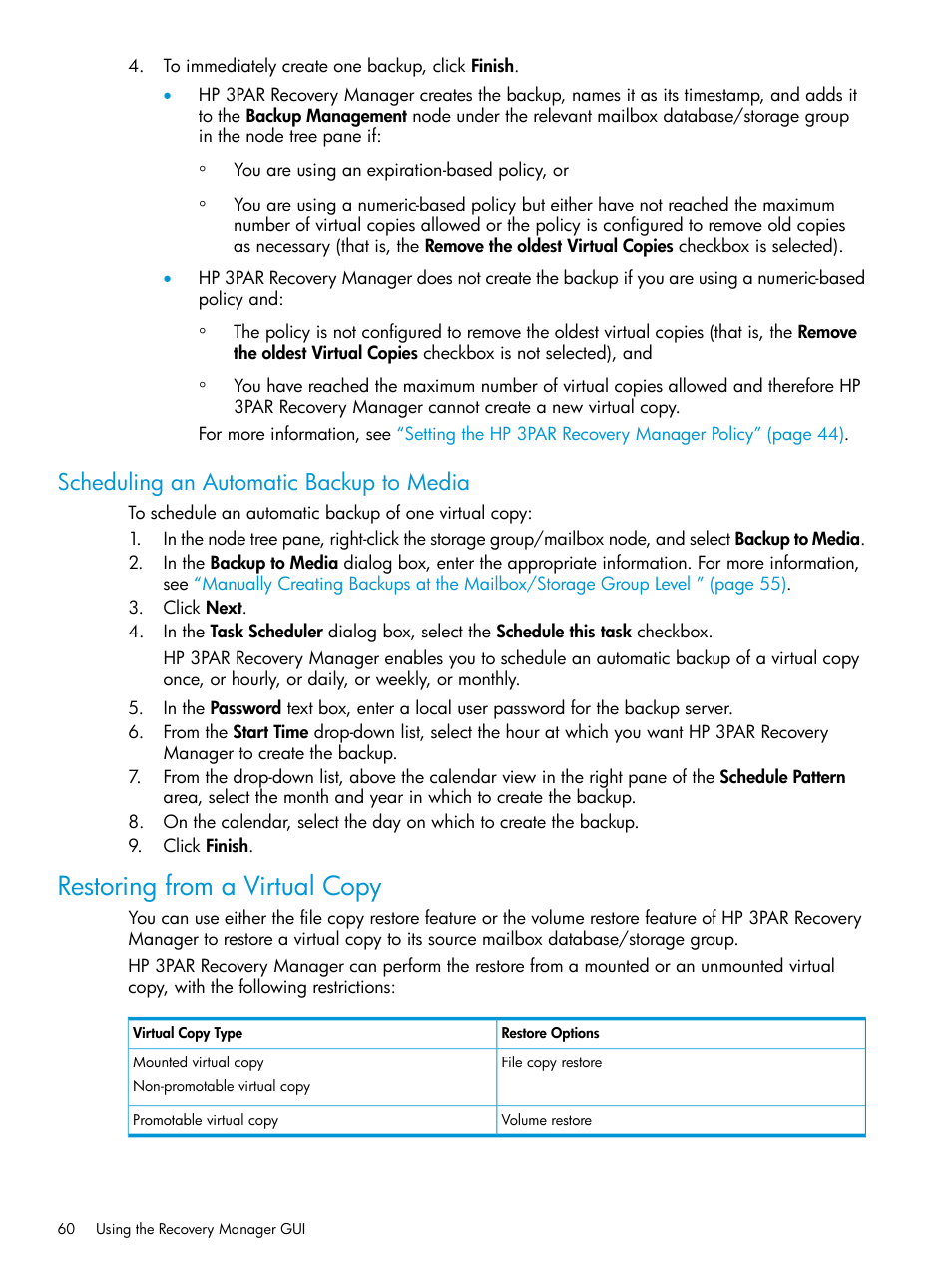 Scheduling an automatic backup to media, Restoring from a virtual copy | HP 3PAR Recovery Manager Software User Manual | Page 60 / 176