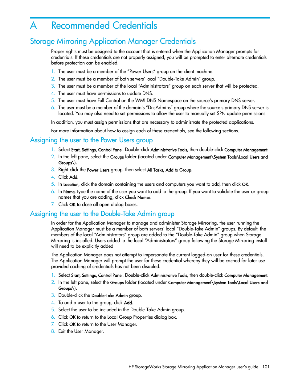 Recommended credentials, Storage mirroring application manager credentials, Assigning the user to the power users group | Assigning the user to the double-take admin group, A recommended credentials, Recommended, Credentials, Storage, Mirroring application manager credentials, Arecommended credentials | HP Storage Mirroring V5 Software User Manual | Page 111 / 132