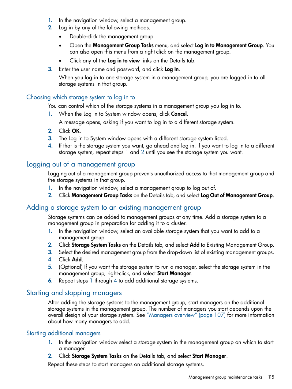 Choosing which storage system to log in to, Logging out of a management group, Starting and stopping managers | Starting additional managers | HP LeftHand P4000 Virtual SAN Appliance Software User Manual | Page 115 / 275