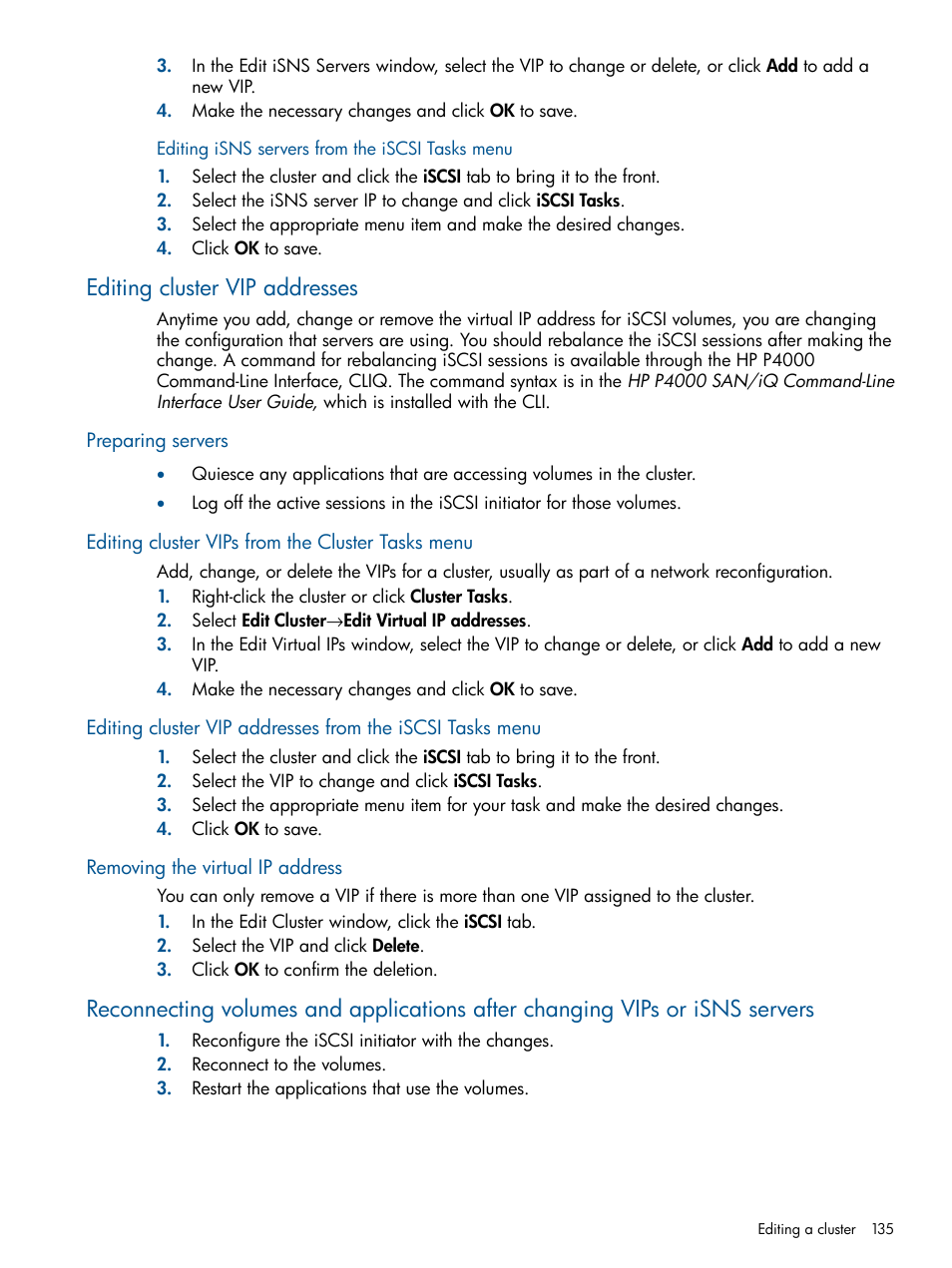 Editing cluster vip addresses, Preparing servers, Editing cluster vips from the cluster tasks menu | Removing the virtual ip address | HP LeftHand P4000 Virtual SAN Appliance Software User Manual | Page 135 / 275