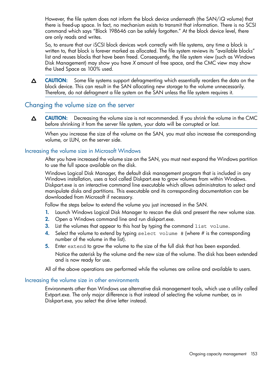 Changing the volume size on the server, Increasing the volume size in microsoft windows, Increasing the volume size in other environments | HP LeftHand P4000 Virtual SAN Appliance Software User Manual | Page 153 / 275