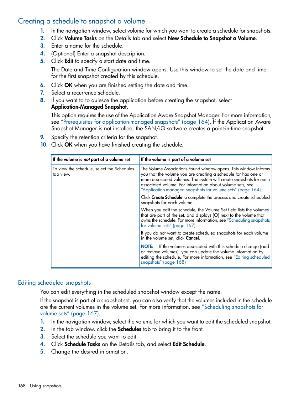 Creating a schedule to snapshot a volume, Editing scheduled snapshots | HP LeftHand P4000 Virtual SAN Appliance Software User Manual | Page 168 / 275