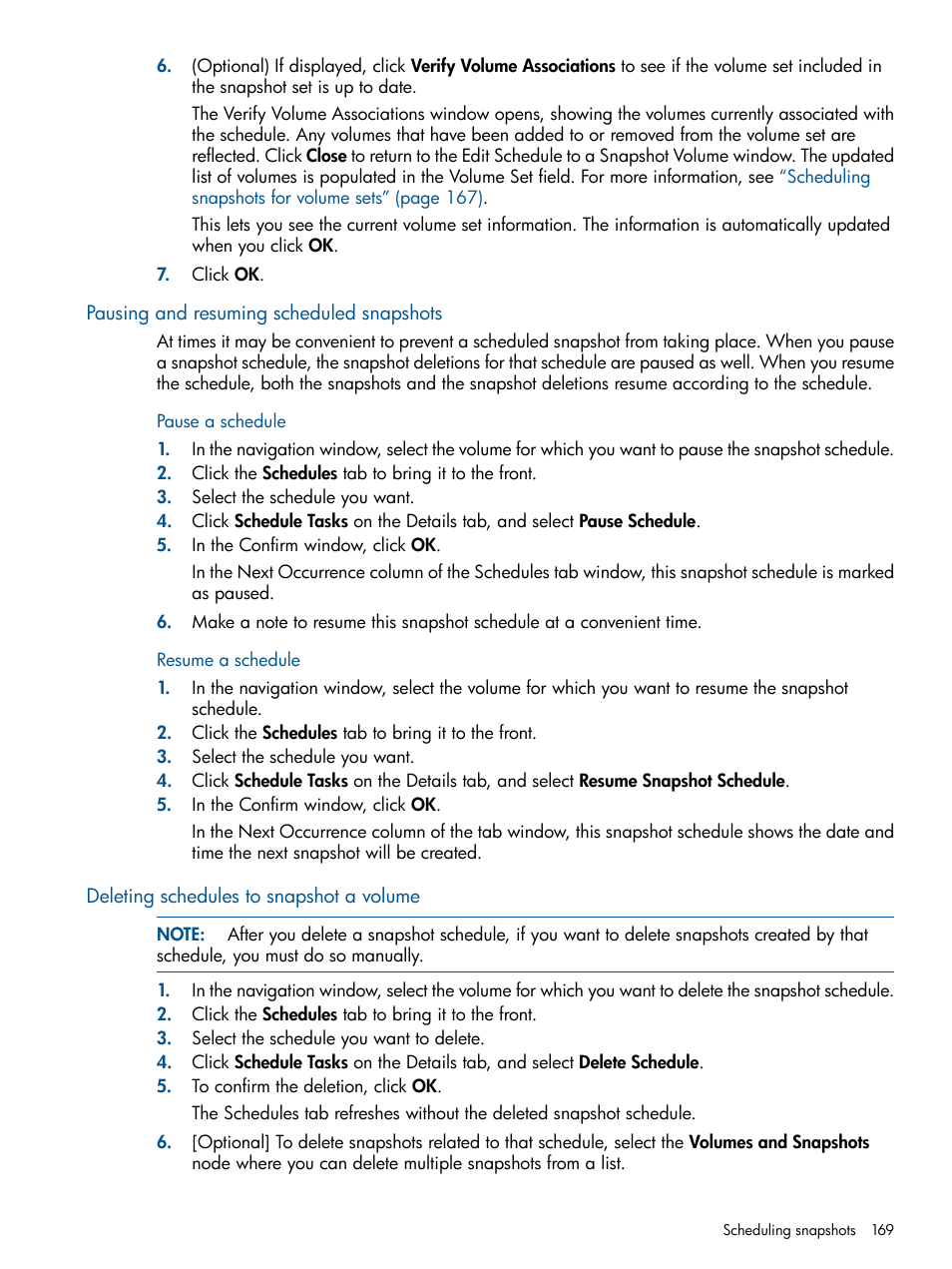 Pausing and resuming scheduled snapshots, Deleting schedules to snapshot a volume | HP LeftHand P4000 Virtual SAN Appliance Software User Manual | Page 169 / 275