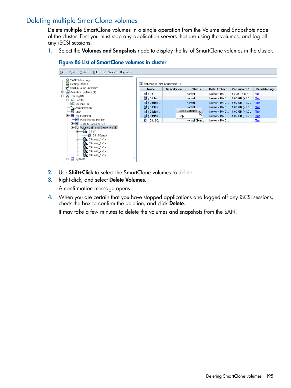 Deleting multiple smartclone volumes | HP LeftHand P4000 Virtual SAN Appliance Software User Manual | Page 195 / 275