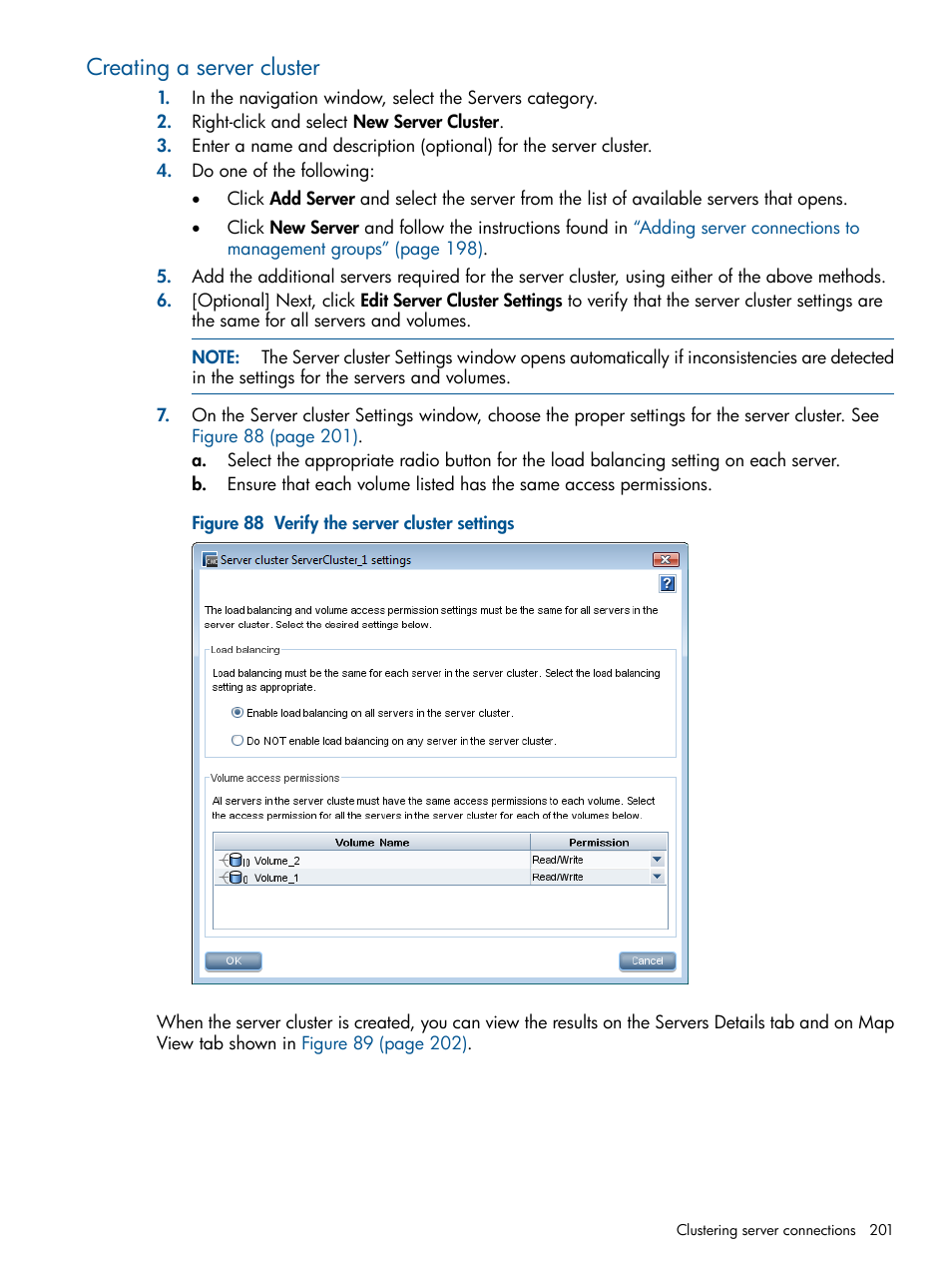 Creating a server cluster | HP LeftHand P4000 Virtual SAN Appliance Software User Manual | Page 201 / 275