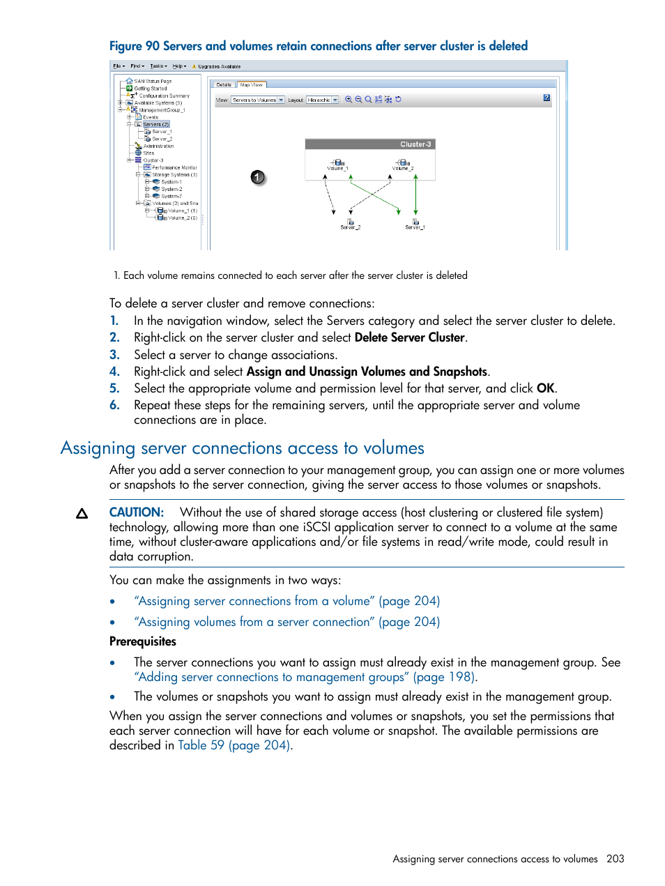 Assigning server connections access to volumes, Assigning server connections access, Assigning server | HP LeftHand P4000 Virtual SAN Appliance Software User Manual | Page 203 / 275