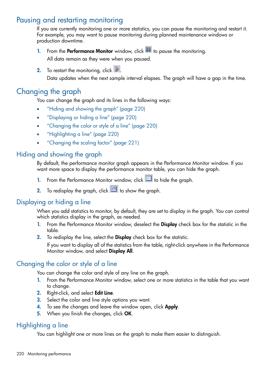 Pausing and restarting monitoring, Changing the graph, Hiding and showing the graph | Displaying or hiding a line, Changing the color or style of a line, Highlighting a line | HP LeftHand P4000 Virtual SAN Appliance Software User Manual | Page 220 / 275
