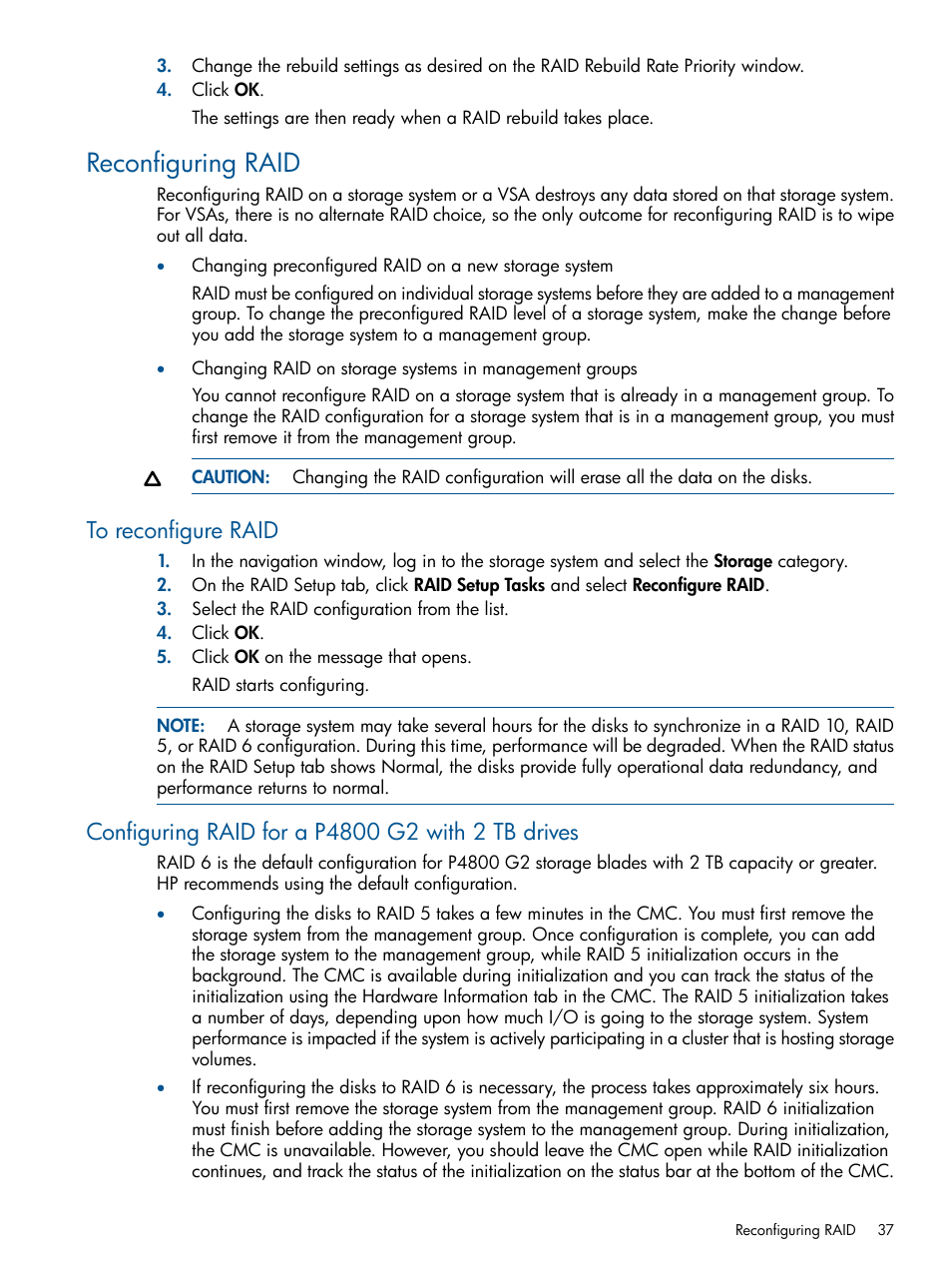 Reconfiguring raid, To reconfigure raid, Configuring raid for a p4800 g2 with 2 tb drives | HP LeftHand P4000 Virtual SAN Appliance Software User Manual | Page 37 / 275