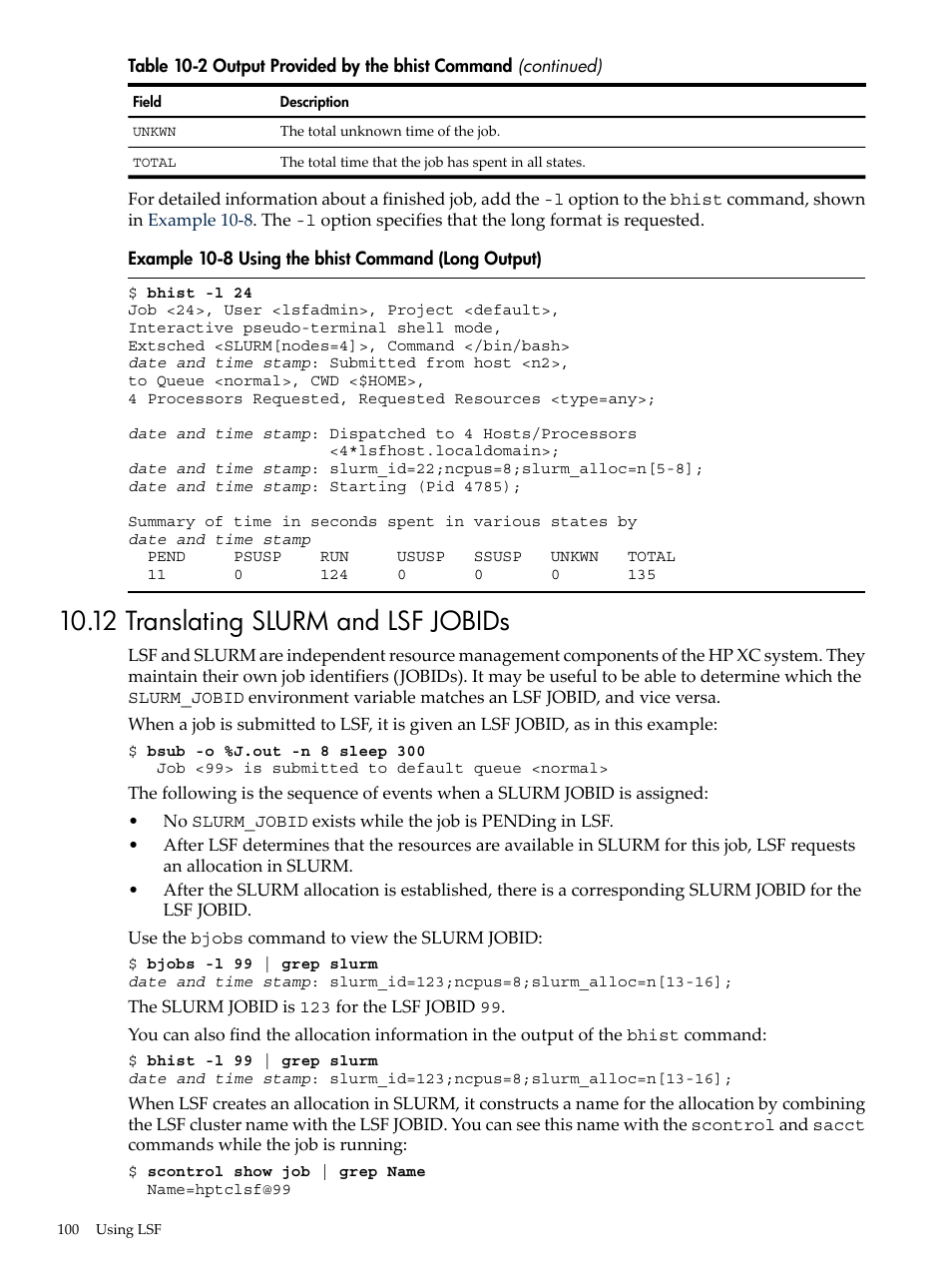 12 translating slurm and lsf jobids, Using the bhist command (long output) | HP XC System 4.x Software User Manual | Page 100 / 135