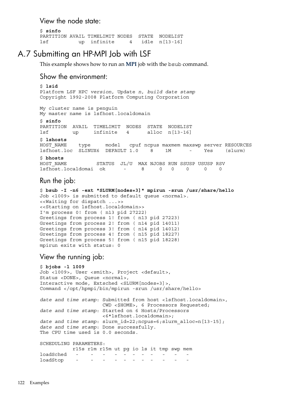 A.7 submitting an hp-mpi job with lsf, View the node state, Show the environment | Run the job, View the running job | HP XC System 4.x Software User Manual | Page 122 / 135