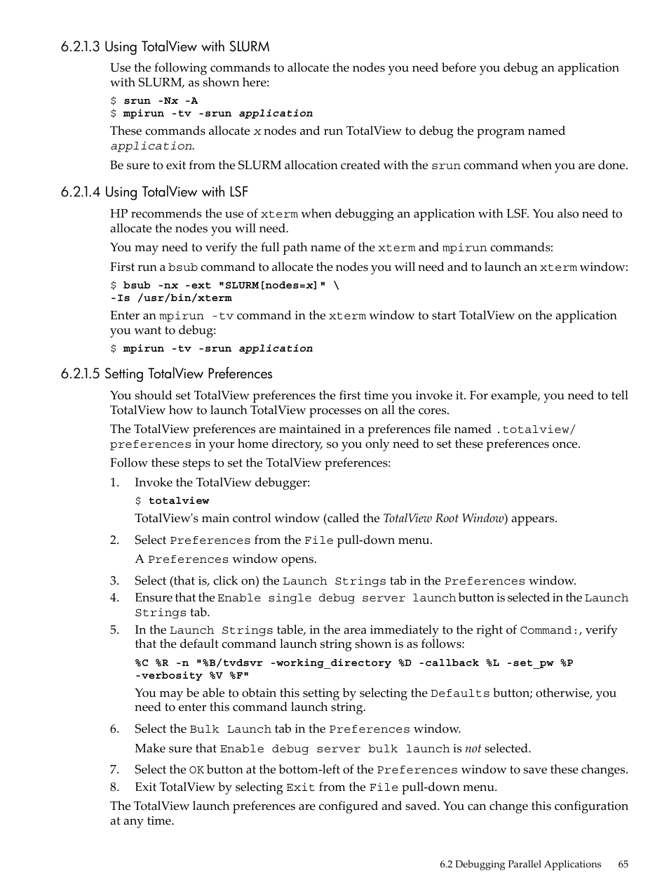 3 using totalview with slurm, 4 using totalview with lsf, 5 setting totalview preferences | Setting totalview preferences | HP XC System 4.x Software User Manual | Page 65 / 135