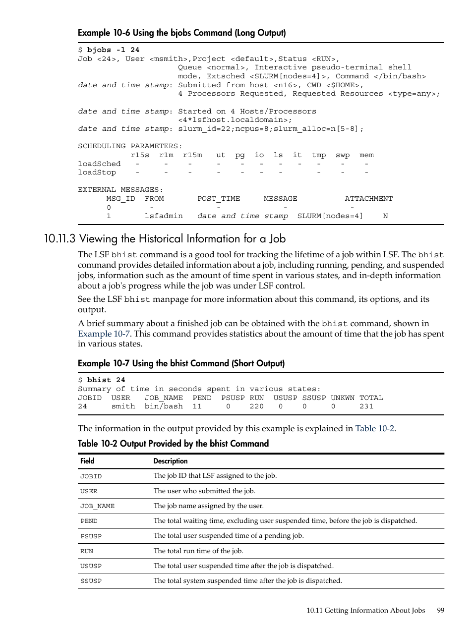 3 viewing the historical information for a job, Output provided by the bhist command, Using the bjobs command (long output) | Using the bhist command (short output), Viewing | HP XC System 4.x Software User Manual | Page 99 / 135