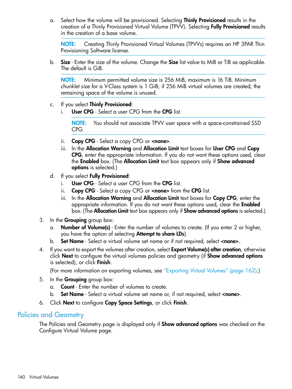 Policies and geometry | HP 3PAR Operating System Software User Manual | Page 140 / 524