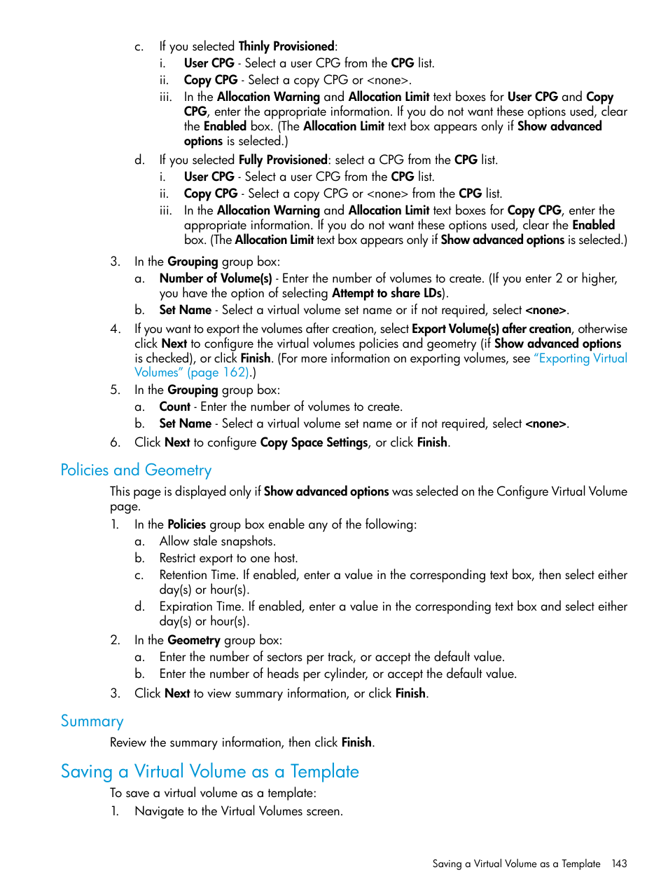 Policies and geometry, Summary, Saving a virtual volume as a template | Policies and geometry summary | HP 3PAR Operating System Software User Manual | Page 143 / 524