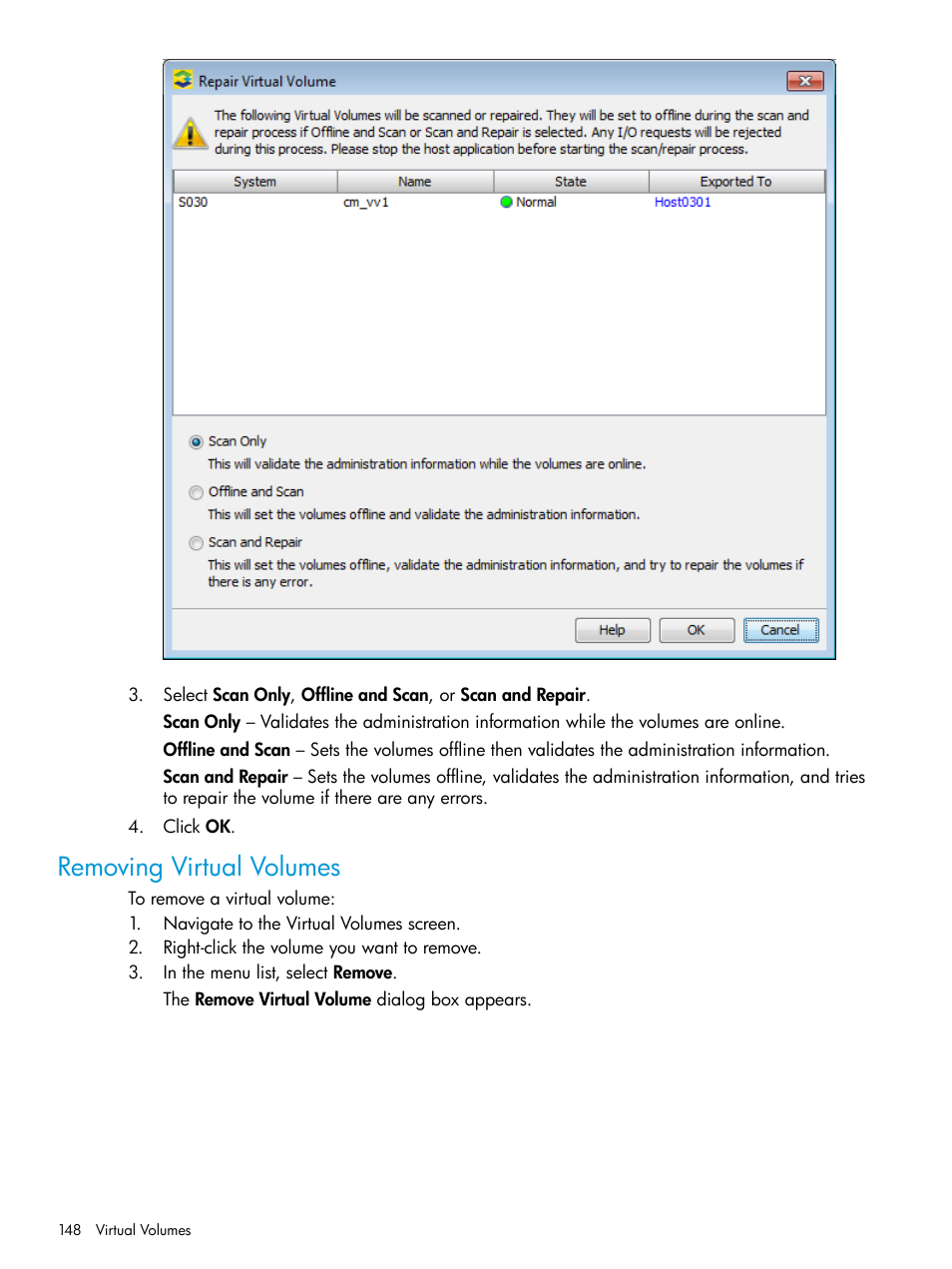 Removing virtual volumes | HP 3PAR Operating System Software User Manual | Page 148 / 524