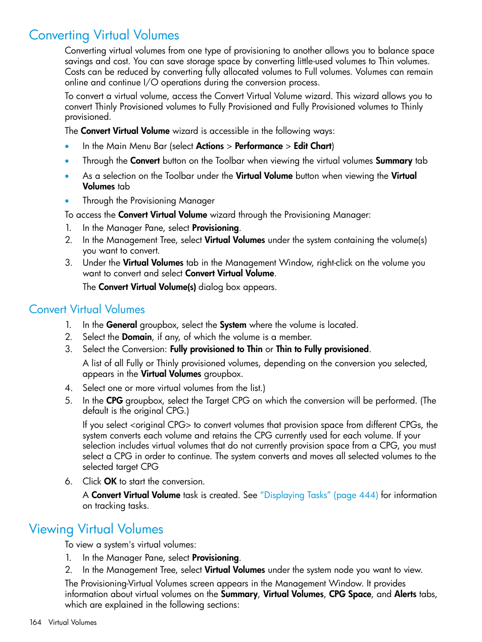 Converting virtual volumes, Convert virtual volumes, Viewing virtual volumes | HP 3PAR Operating System Software User Manual | Page 164 / 524