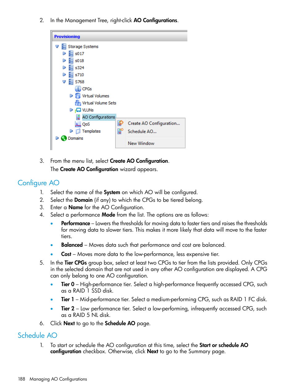 Configure ao, Schedule ao, Configure ao schedule ao | HP 3PAR Operating System Software User Manual | Page 188 / 524