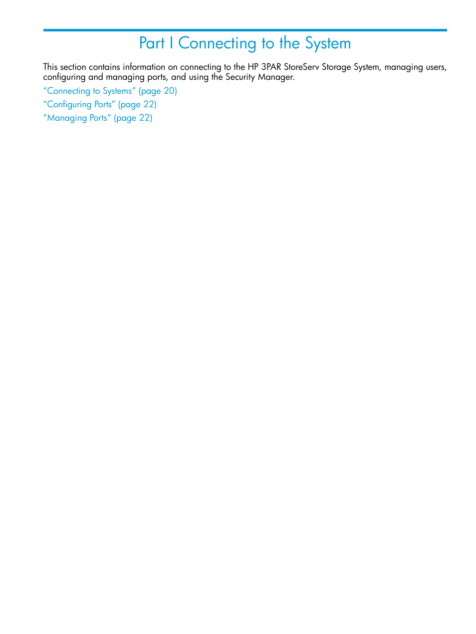 Part i connecting to the system, I connecting to the system | HP 3PAR Operating System Software User Manual | Page 19 / 524