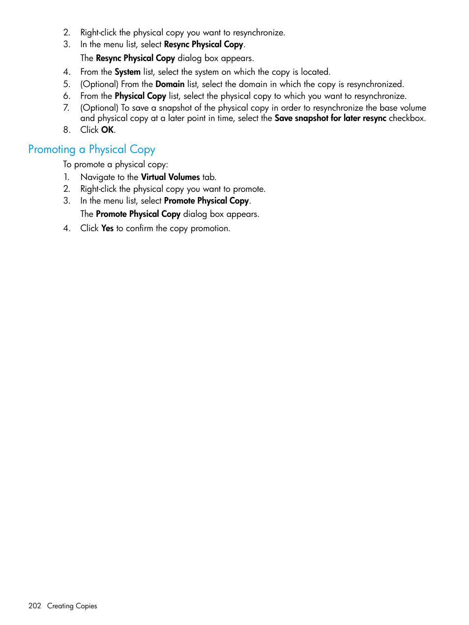 Promoting a physical copy | HP 3PAR Operating System Software User Manual | Page 202 / 524