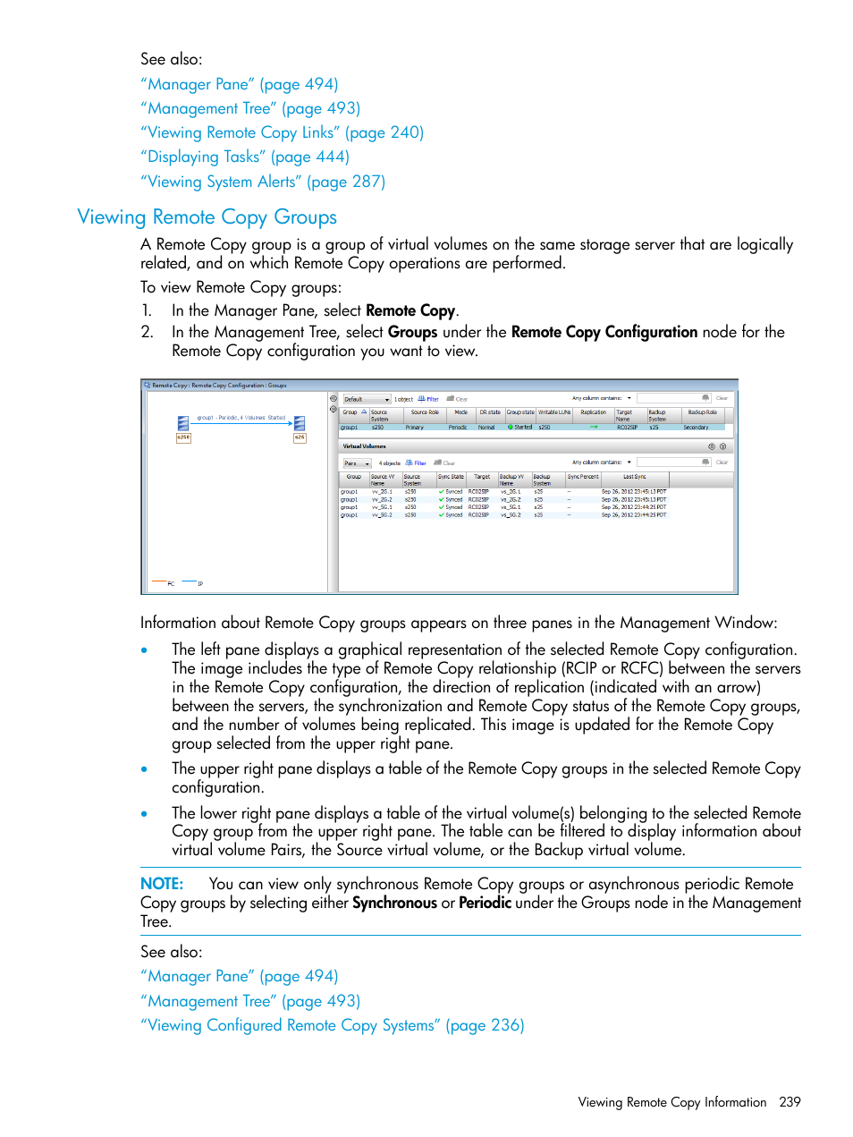 Viewing remote copy groups | HP 3PAR Operating System Software User Manual | Page 239 / 524