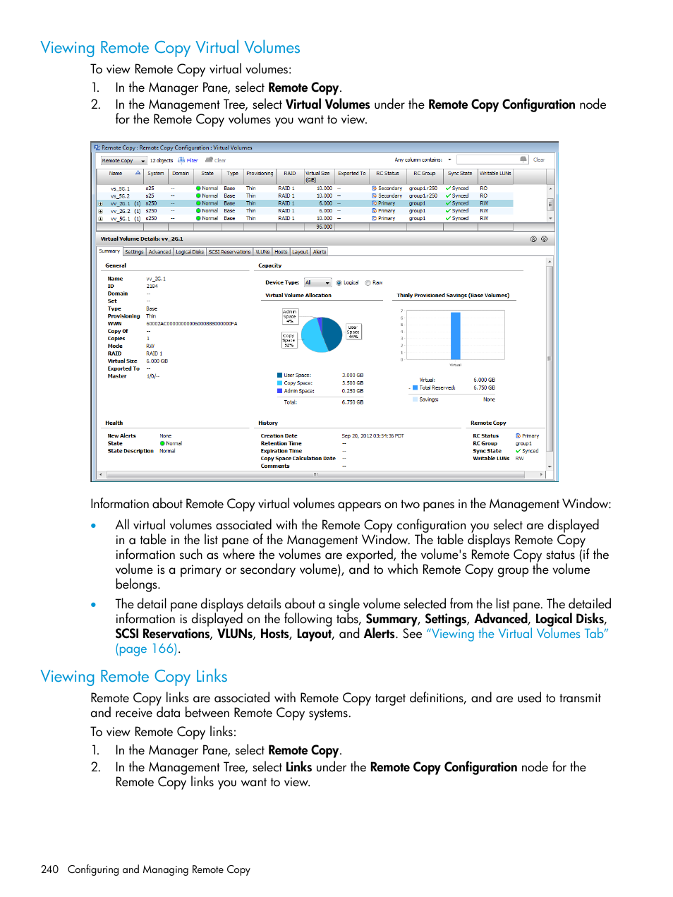 Viewing remote copy virtual volumes, Viewing remote copy links | HP 3PAR Operating System Software User Manual | Page 240 / 524