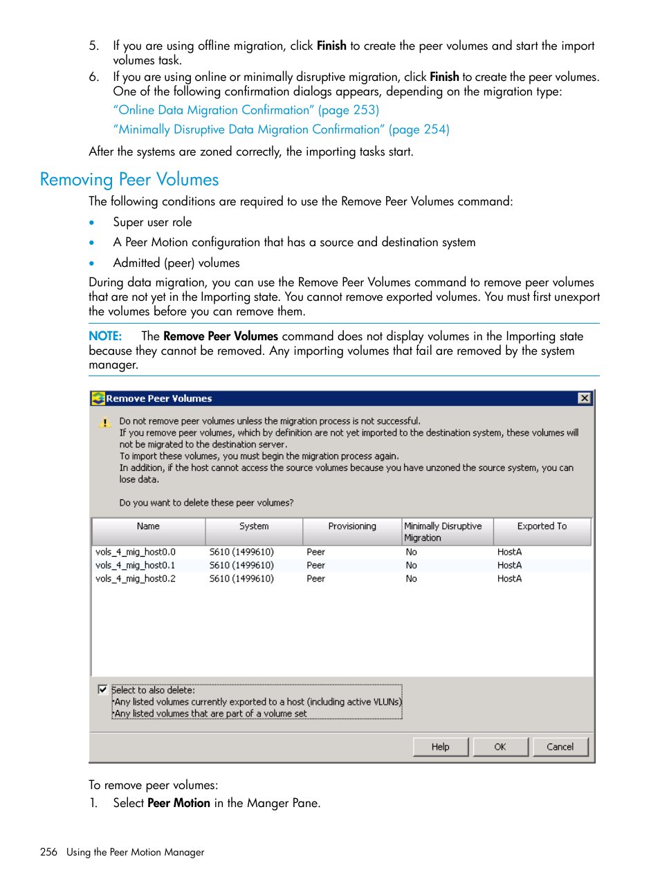 Removing peer volumes | HP 3PAR Operating System Software User Manual | Page 256 / 524