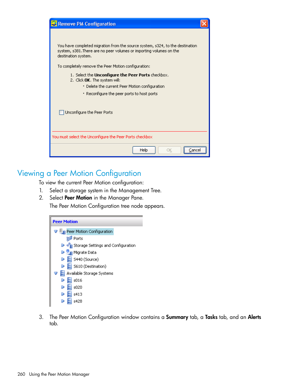 Viewing a peer motion configuration | HP 3PAR Operating System Software User Manual | Page 260 / 524