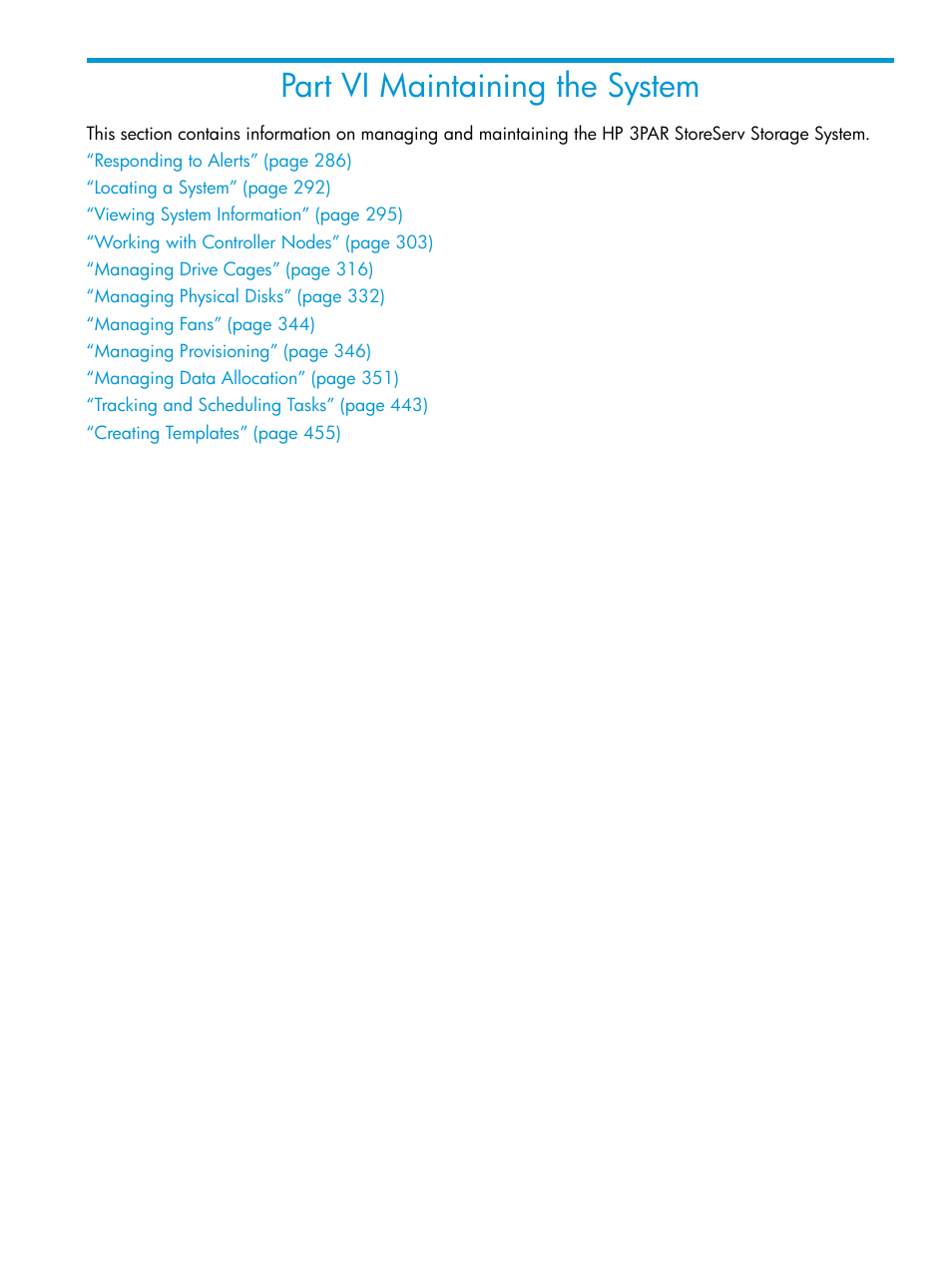 Part vi maintaining the system, Vi maintaining the system | HP 3PAR Operating System Software User Manual | Page 285 / 524