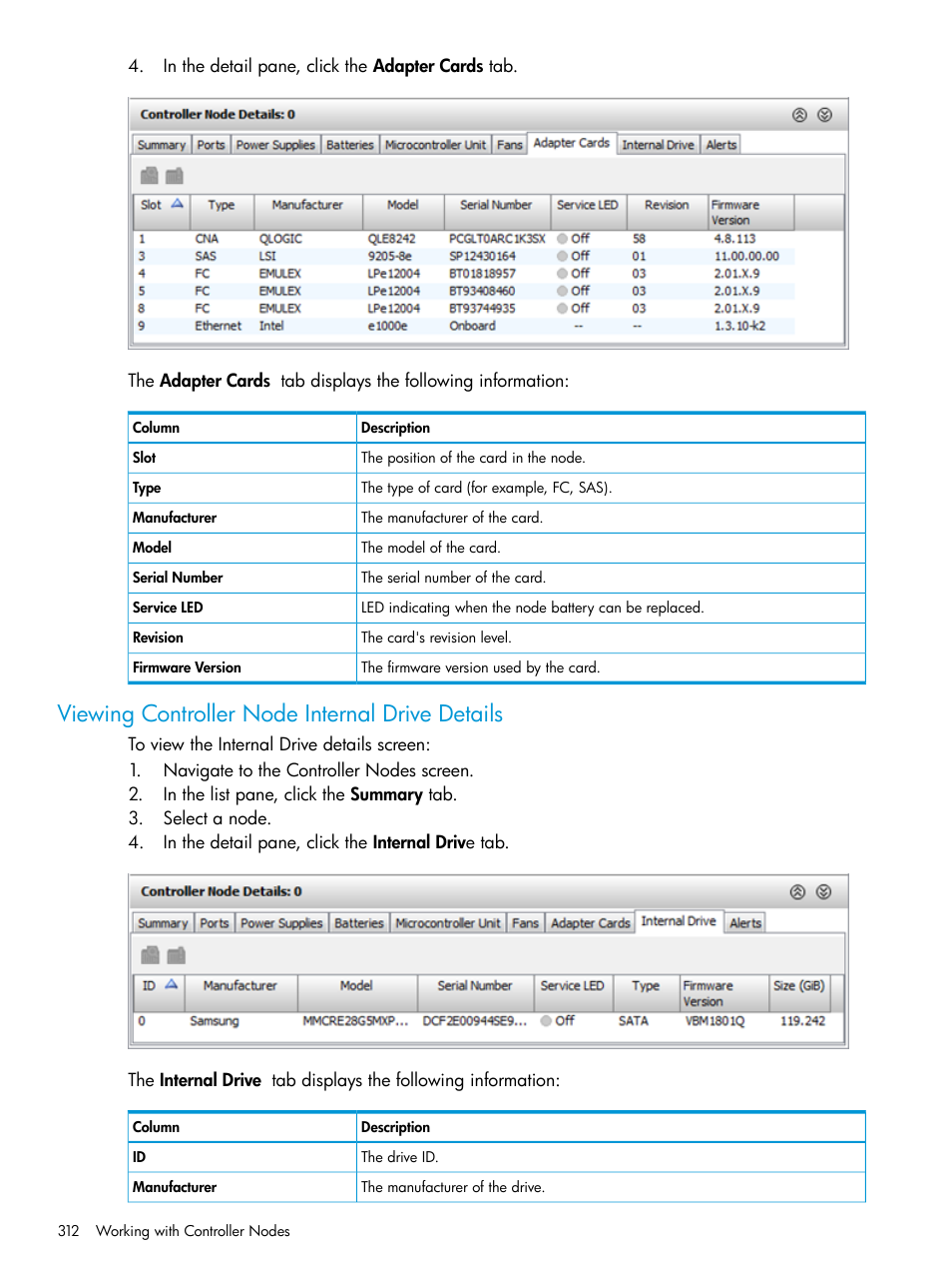 Viewing controller node internal drive details | HP 3PAR Operating System Software User Manual | Page 312 / 524