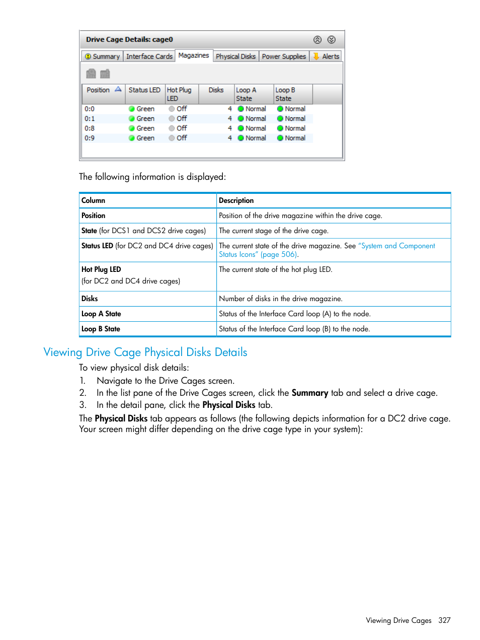 Viewing drive cage physical disks details | HP 3PAR Operating System Software User Manual | Page 327 / 524