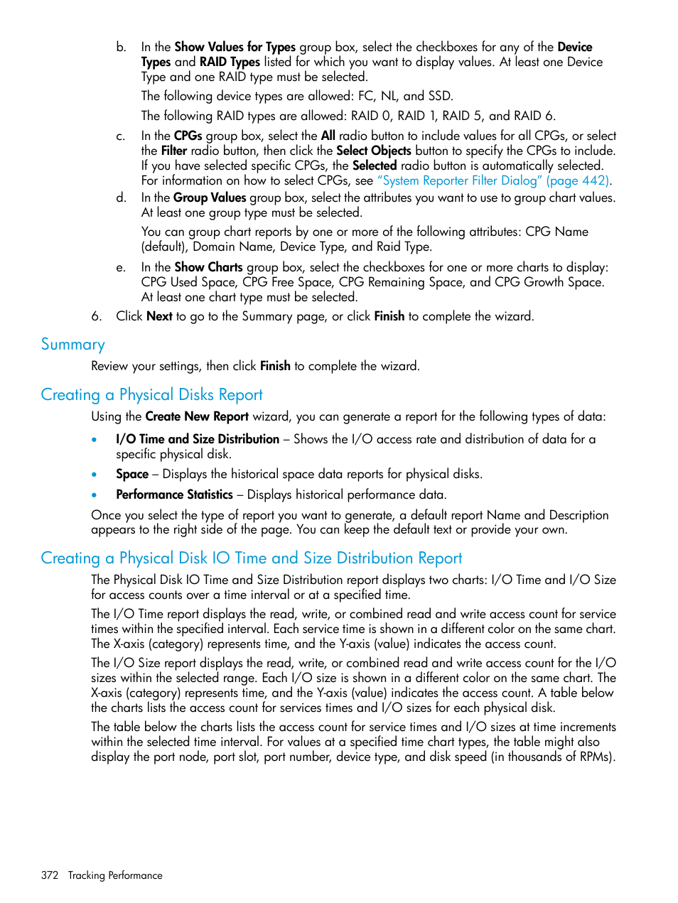 Summary, Creating a physical disks report | HP 3PAR Operating System Software User Manual | Page 372 / 524