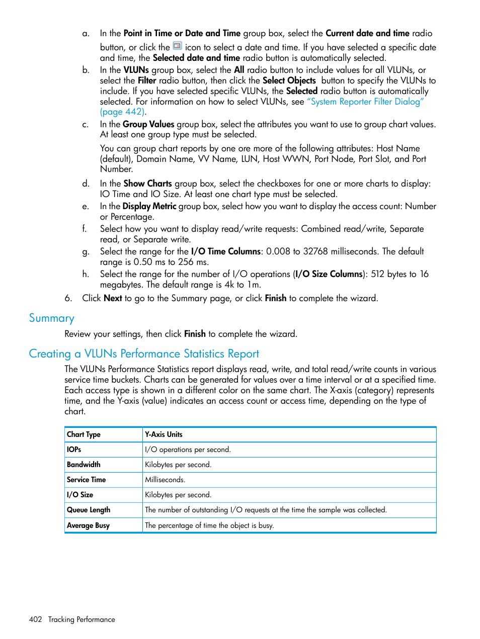 Summary, Creating a vluns performance statistics report | HP 3PAR Operating System Software User Manual | Page 402 / 524