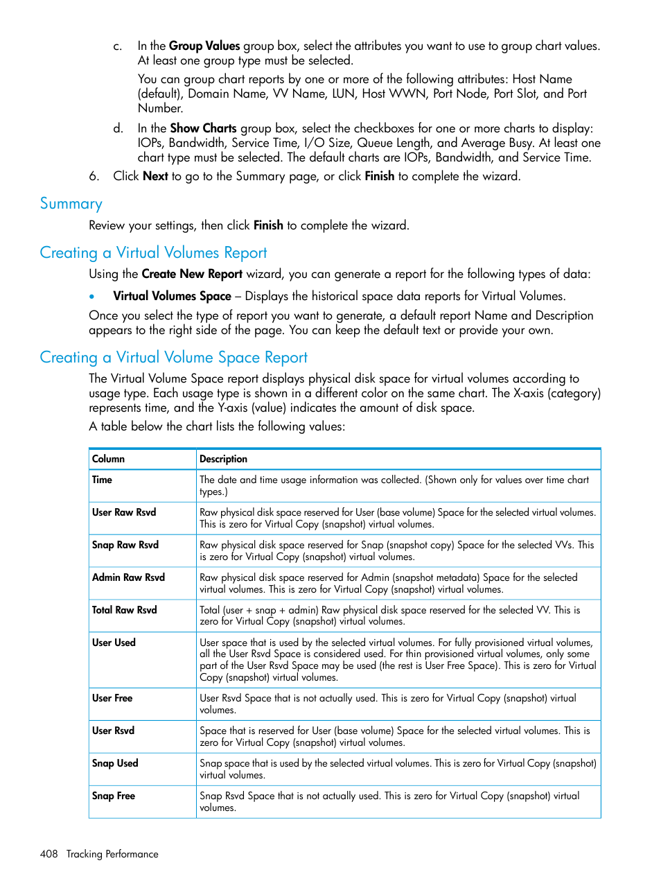 Summary, Creating a virtual volumes report, Creating a virtual volume space report | HP 3PAR Operating System Software User Manual | Page 408 / 524