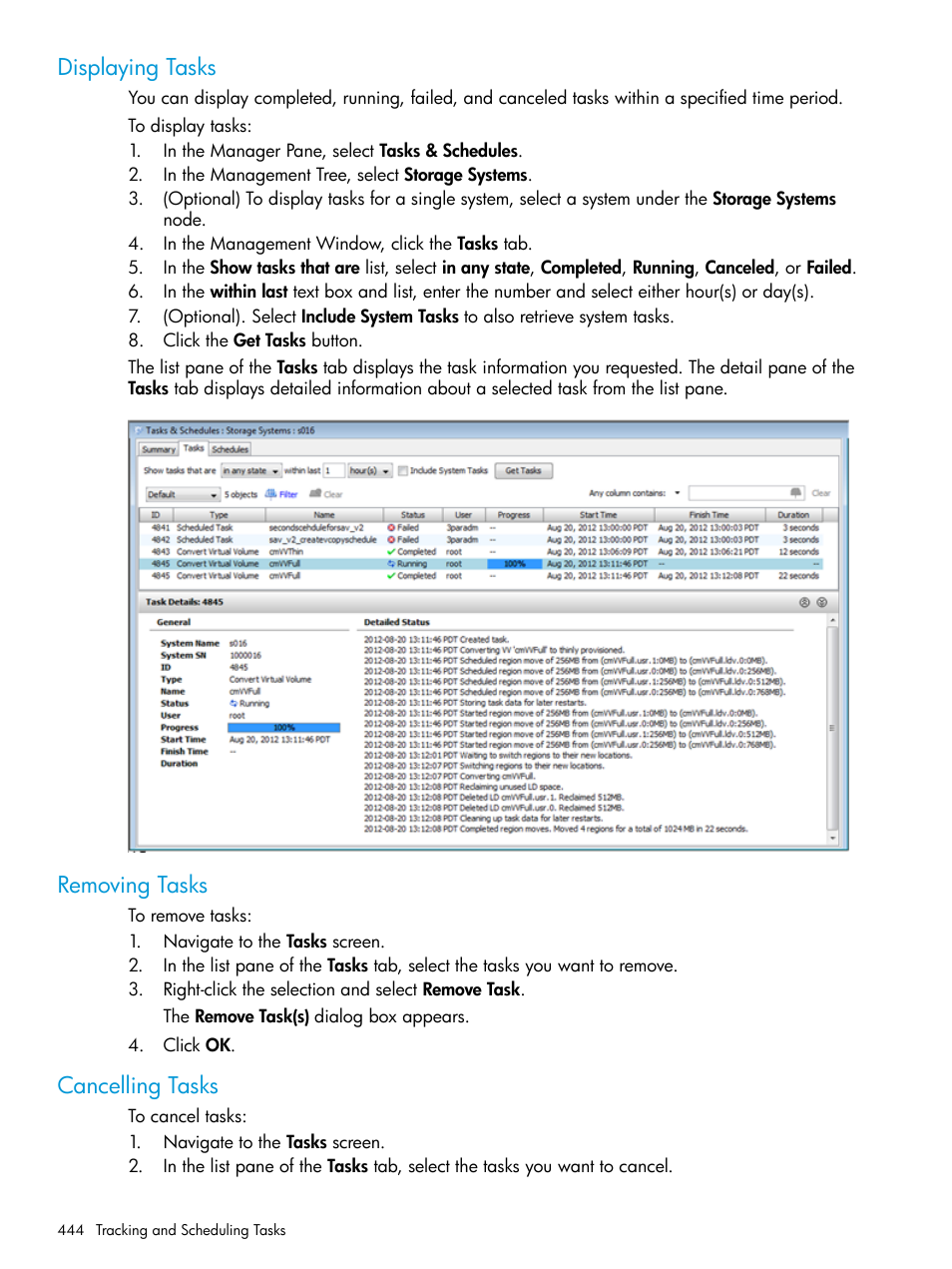 Displaying tasks, Removing tasks, Cancelling tasks | Displaying tasks removing tasks cancelling tasks, Displaying | HP 3PAR Operating System Software User Manual | Page 444 / 524