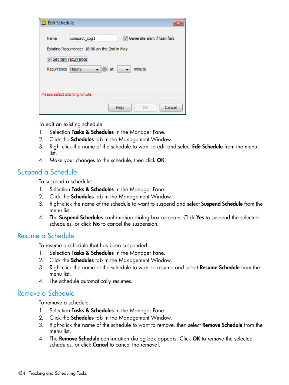 Suspend a schedule, Resume a schedule, Remove a schedule | HP 3PAR Operating System Software User Manual | Page 454 / 524