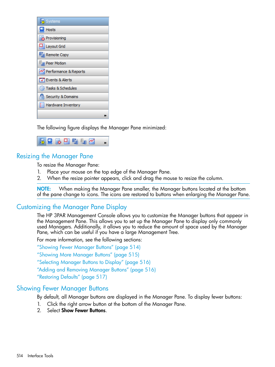 Resizing the manager pane, Customizing the manager pane display, Showing fewer manager buttons | HP 3PAR Operating System Software User Manual | Page 514 / 524