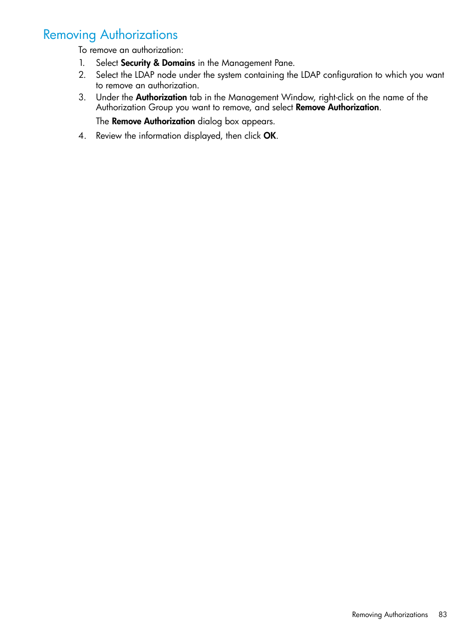 Removing authorizations | HP 3PAR Operating System Software User Manual | Page 83 / 524