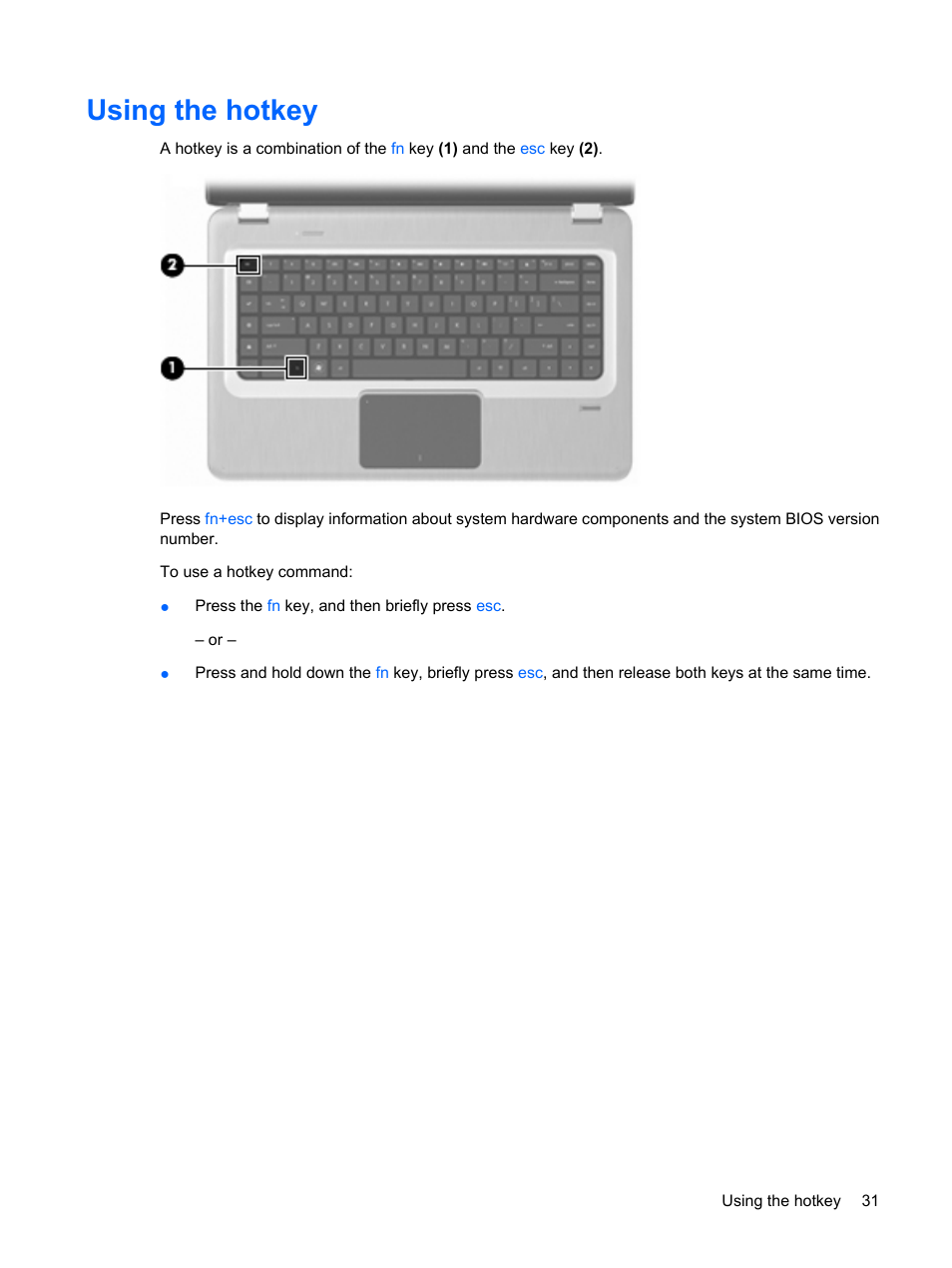 Using the hotkey | HP Pavilion dv6z-3200 CTO Select Edition Entertainment Notebook PC User Manual | Page 41 / 129