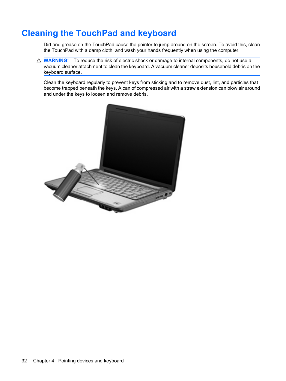 Cleaning the touchpad and keyboard | HP Pavilion dv6z-3200 CTO Select Edition Entertainment Notebook PC User Manual | Page 42 / 129