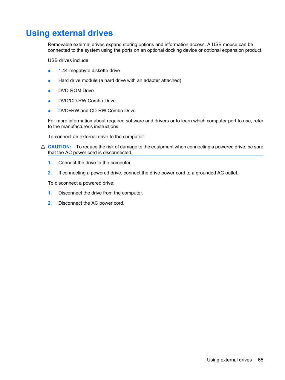 Using external drives | HP Pavilion dv6z-3200 CTO Select Edition Entertainment Notebook PC User Manual | Page 75 / 129