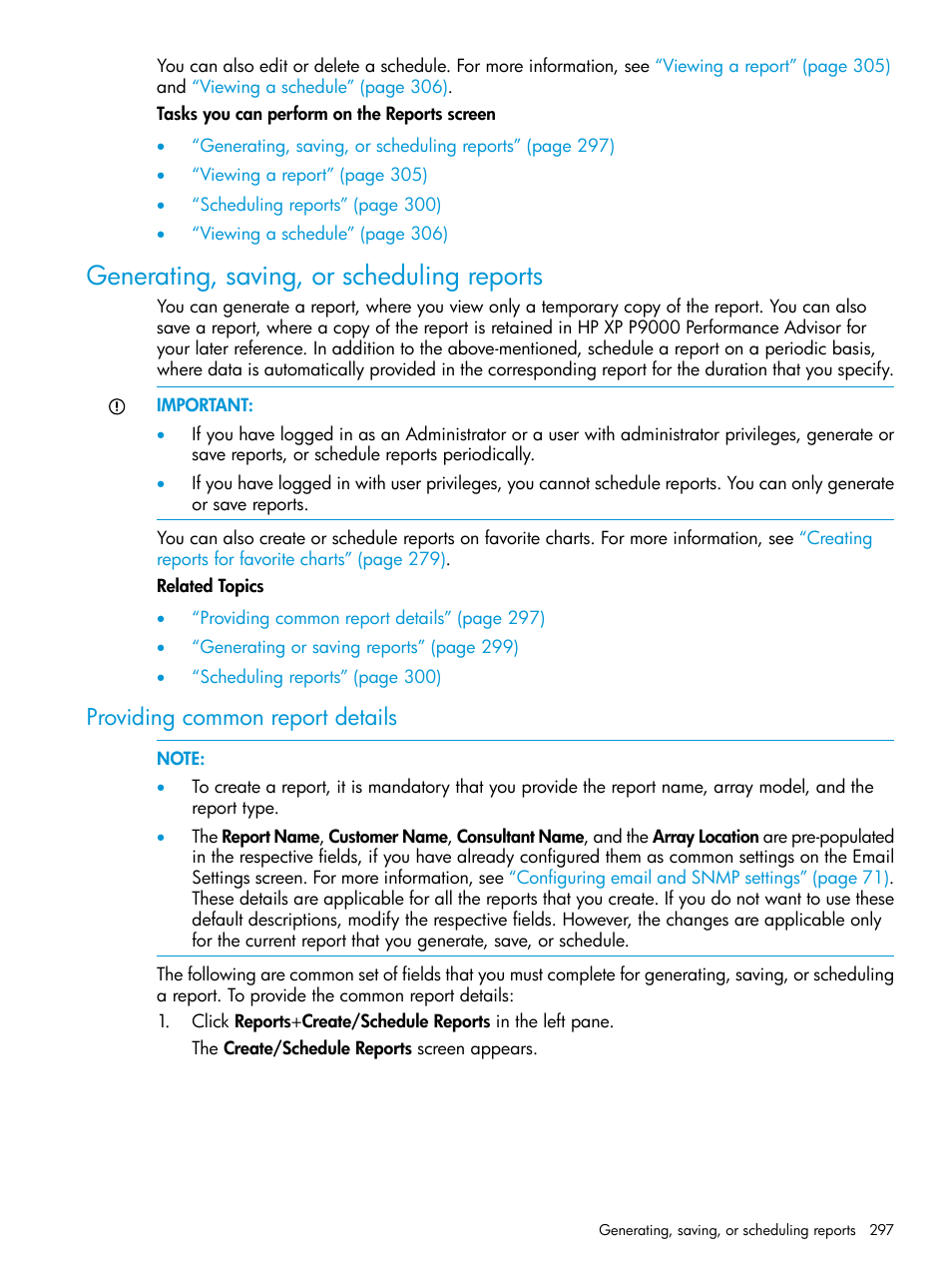 Generating, saving, or scheduling reports, Providing common report details, Generating, saving, or scheduling | HP XP Performance Advisor Software User Manual | Page 297 / 416