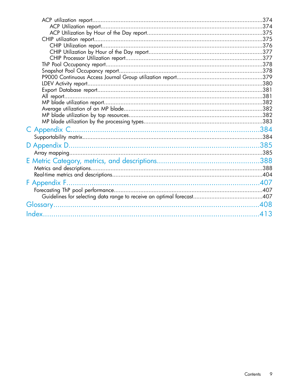 C appendix c, D appendix d, E metric category, metrics, and descriptions | F appendix f, Glossary index | HP XP Performance Advisor Software User Manual | Page 9 / 416