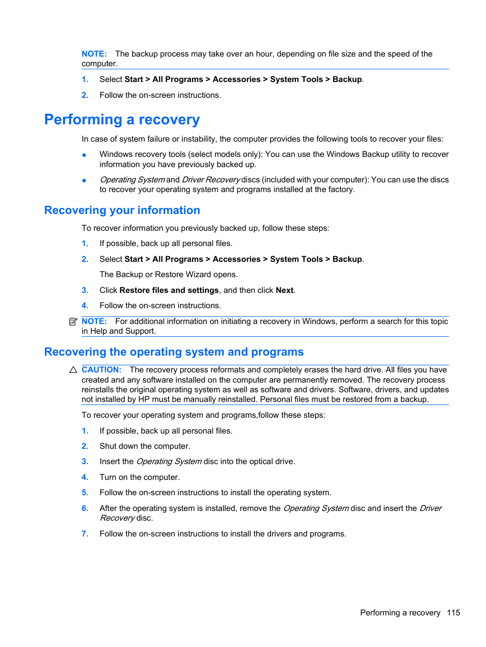 Performing a recovery, Recovering your information, Recovering the operating system and programs | HP EliteBook 8740w Mobile Workstation User Manual | Page 127 / 148