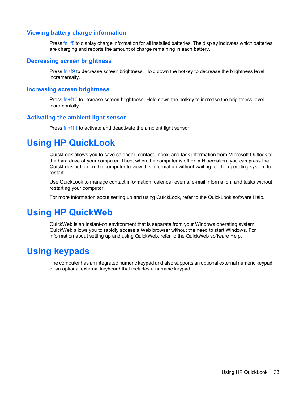 Viewing battery charge information, Decreasing screen brightness, Increasing screen brightness | Activating the ambient light sensor, Using hp quicklook, Using hp quickweb, Using keypads, Using hp quicklook using hp quickweb using keypads | HP EliteBook 8740w Mobile Workstation User Manual | Page 45 / 148