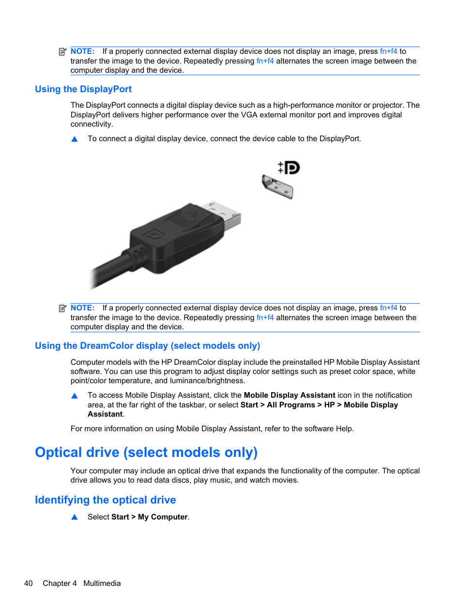 Using the displayport, Using the dreamcolor display (select models only), Optical drive (select models only) | Identifying the optical drive | HP EliteBook 8740w Mobile Workstation User Manual | Page 52 / 148