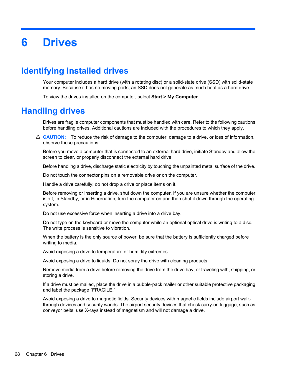 Drives, Identifying installed drives, Handling drives | 6 drives, Identifying installed drives handling drives, 6drives | HP EliteBook 8740w Mobile Workstation User Manual | Page 80 / 148