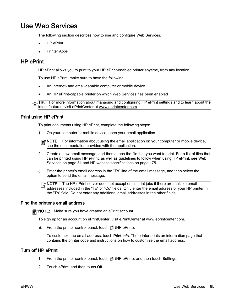 Use web services, Hp eprint, Print using hp eprint | Find the printer's email address, Turn off hp eprint | HP Officejet 7612 Wide Format e-All-in-One User Manual | Page 102 / 317