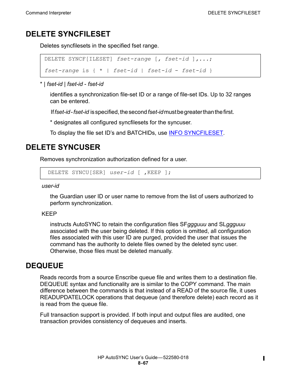 Delete syncfileset, Delete syncuser, Dequeue | The schedule. see, Delete, Syncfileset | HP Integrity NonStop J-Series User Manual | Page 161 / 266
