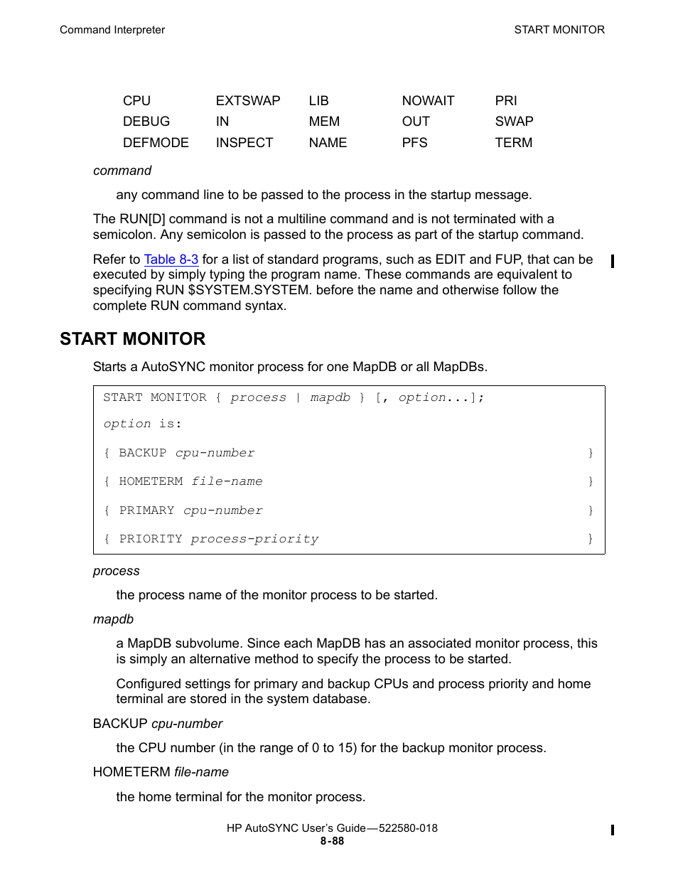 Start monitor, For det, Arted by the | Command. the user id, Start, Monitor, Command will st | HP Integrity NonStop J-Series User Manual | Page 182 / 266