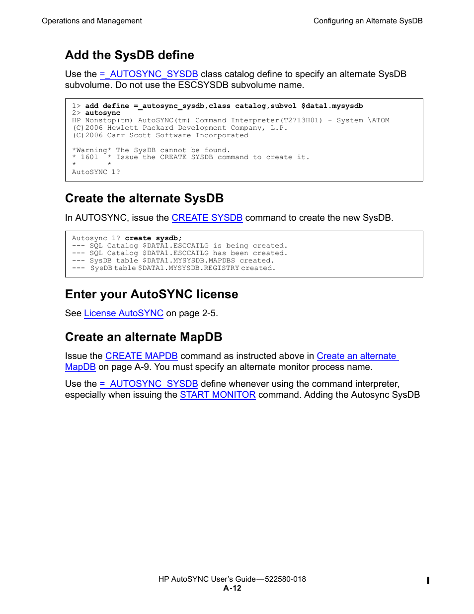 Add the sysdb define, Create the alternate sysdb, Enter your autosync license | Create an alternate mapdb | HP Integrity NonStop J-Series User Manual | Page 228 / 266